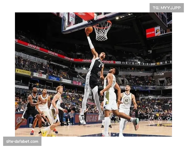 文班亚马砍下27分状态火爆带领马刺季前赛保持全胜展现强劲崛起势头